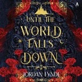 Cover: Until the World Falls Down - HarperCollins