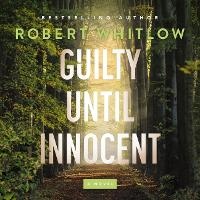 Enlarge image Cover: Guilty Until Innocent - HarperCollins Christian