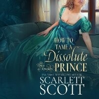 Enlarge image Cover: How to Tame a Dissolute Prince - DREAMSCAPE MEDIA