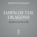 Cover: Dawn of the Dragons - Blackstone Publishing