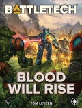 Cover: BattleTech: Blood Will Rise - Catalyst Game Labs