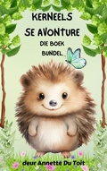 Cover: Kerneels se Avonture Die Bundel - Annette du Toit