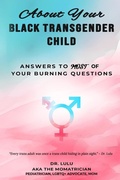 Cover: About Your Black Transgender Child - Dr. Lulu