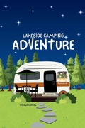 Cover: Lakeside Camping Adventure - Nicole Kunkel