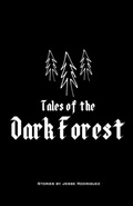 Cover: Tales of the Dark Forest - Jesse Rodriguez