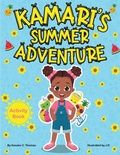 Cover: Kamari's Summer Adventure Activity Book - Books By Ken