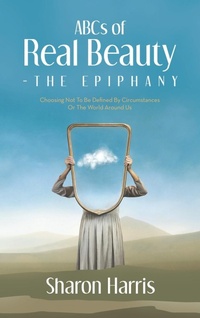 Abbildung von: ABCs of Real Beauty - The Epiphany - WestBow Press