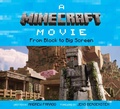 Cover: A Minecraft Movie: From Block to Big Screen - Insight Editions