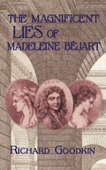 Cover: The Magnificent Lies of Madeleine Bejart - Cherry Orchard Books