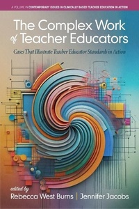 Enlarge image Cover: The Complex Work of Teacher Educators - Information Age Publishing