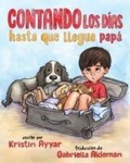 Cover: Contando los dias hasta que llegue papa - Elva Resa Publishing LLC