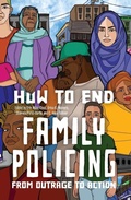 Cover: How to End Family Policing - Haymarket Books