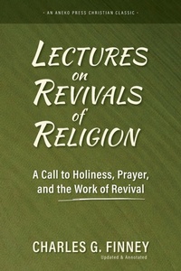Enlarge image Cover: Lectures on Revivals of Religion - Aneko Press