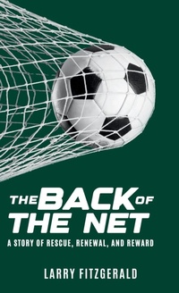 Enlarge image Cover: The Back of the Net - hope*books