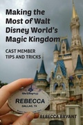 Cover: Making the Most of Walt Disney World's Magic Kingdom - Theme Park Press