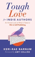 Cover: Tough Love for Indie Authors - Sibyl Writing Craft