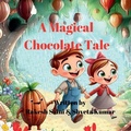 Cover: A Magical Chocolate Tale - Notion Press