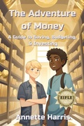Cover: The Adventure of Money - Harris & Associates Financial Consulting