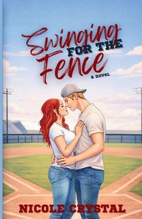 Enlarge image Cover: Swinging for the Fence - Nicole Crystal