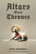 Cover: Altars over Thrones - Hammer Press