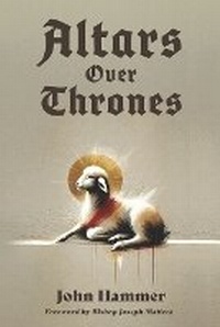 Enlarge image Cover: Altars over Thrones - Hammer Press