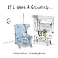 Cover: If I Were a Grown-Up ... - Pumba Publishers