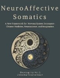 Abbildung von: Neuroaffective Somatics - Zitterbartescherbach