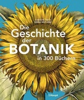Bild: Die Geschichte der Botanik in 300 B&uuml;chern - Haupt Verlag