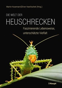 Abbildung von: Die Welt der Heuschrecken - Haupt Verlag