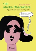 Cover: 100 starke Charaktere - Haupt Verlag