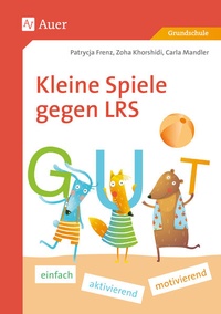Abbildung von: Kleine Spiele gegen LRS - Auer Verlag in der AAP Lehrerwelt GmbH