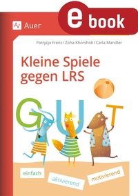 Abbildung von: Kleine Spiele gegen LRS - Auer Verlag