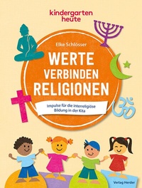 Abbildung von: Werte verbinden Religionen - Verlag Herder