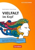 Cover: Vielfalt im Kopf - Neurodivergenz als St&auml;rke f&uuml;r die Schule erkennen - ADHS, Autismus, Hochsensibilit&auml;t - Cornelsen P&auml;dagogik