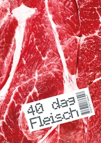 Abbildung von: 40 dag Fleisch - Residenz