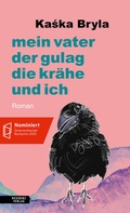 Cover: mein vater, der gulag, die kr&auml;he und ich - Residenz