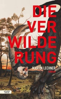 Enlarge image Cover: Die Verwilderung - Residenz