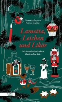 Enlarge image Cover: Lametta, Leichen und Likör - Residenz