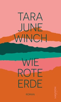 Abbildung von: Wie rote Erde - Haymon Verlag