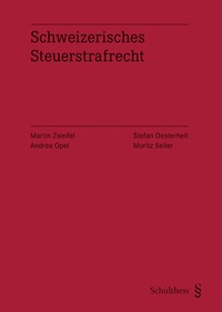 Abbildung von: Schweizerisches Steuerstrafrecht - Schulthess Juristische Medien