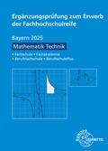 Cover: Erg&auml;nzungspr&uuml;fung zum Erwerb der Fachhochschulreife - Mathematik Technik - Europa-Lehrmittel
