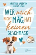Cover: Wer mich nicht mag, hat keinen Geschmack - Tolino Media