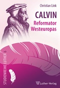 Cover: Calvin - Reformator Westeuropas - Luther-Verlag