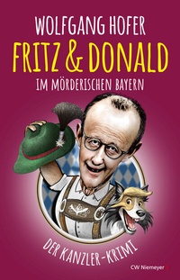 Abbildung von: Fritz & Donald - Im mörderischen Bayern - CW Niemeyer Buchverlage