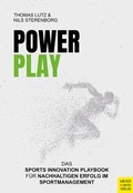 Cover: PowerPlay - Das Sports Innovation Playbook f&uuml;r nachhaltigen Erfolg im Sportmanagement - Meyer & Meyer