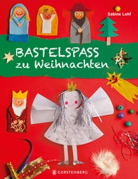 Abbildung von: Bastelspaß zu Weihnachten - Gerstenberg