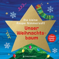 Abbildung von: Die kleine Raupe Nimmersatt - Unser Weihnachtsbaum - Gerstenberg
