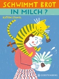 Cover: Schwimmt Brot in Milch? - Gerstenberg