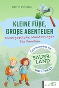 Cover: Kleine F&uuml;&szlig;e, gro&szlig;e Abenteuer im Sauerland - Klartext
