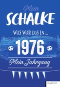 Cover: Mein Schalke 1976 - Klartext